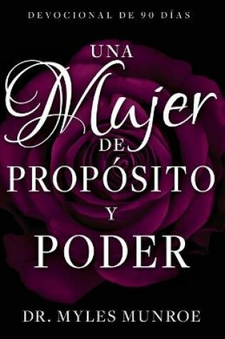 Cover of Una Mujer de Proposito Y Poder