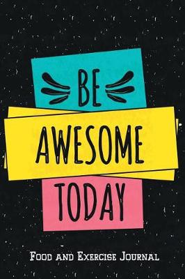 Book cover for Be Awesome Today