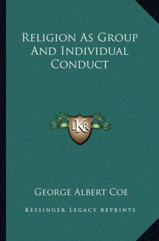 Cover of Religion as Group and Individual Conduct