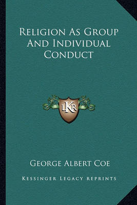 Book cover for Religion as Group and Individual Conduct