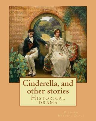 Book cover for Cinderella, and other stories. By