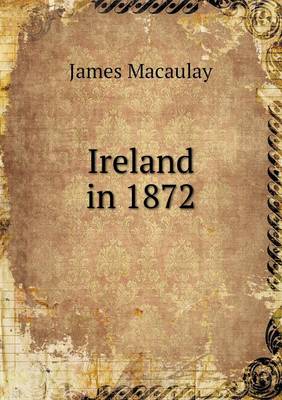 Book cover for Ireland in 1872