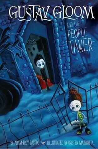 Cover of Gustav Gloom and the People Taker #1