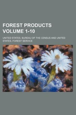 Cover of Forest Products Volume 1-10