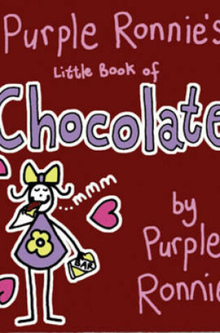 Cover of Purple Ronnie's Little Book of Chocolate