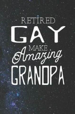 Cover of Retired Gay Make Amazing Grandpa