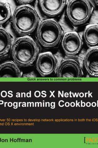 Cover of iOS and OS X Network Programming Cookbook