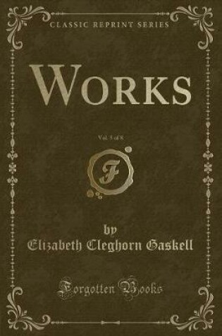 Cover of Works, Vol. 5 of 8 (Classic Reprint)