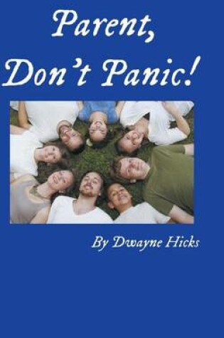 Cover of Parent, Don't Panic!