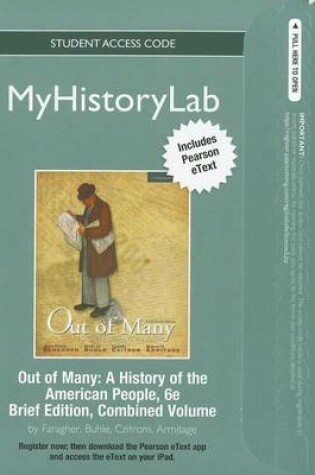 Cover of NEW MyLab History with Pearson eText -- Standalone Access Card -- for Out of Many, Brief