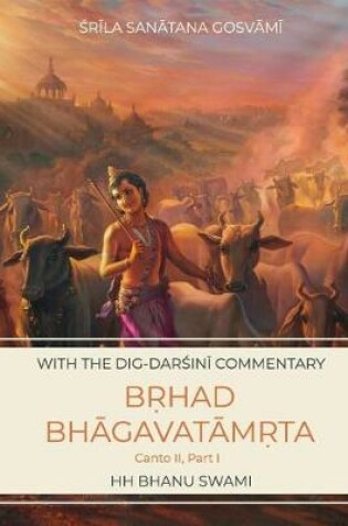 Cover of Bṛhad Bhāgavatāmṛta, Canto 2, Part 1