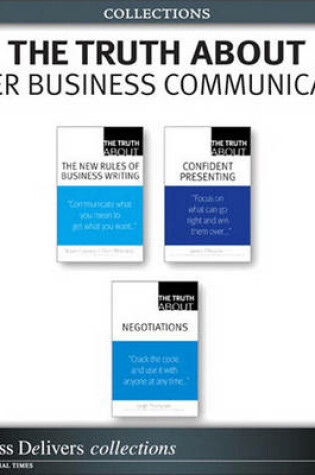 Cover of The Truth about Better Business Communication (Collection)