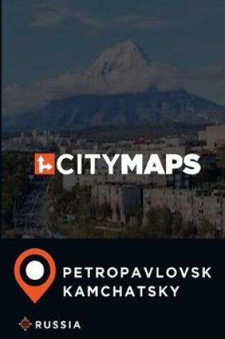 Cover of City Maps Petropavlovsk-Kamchatsky Russia