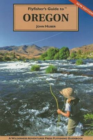 Cover of Flyfisher's Guide to Oregon