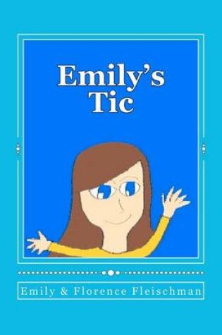 Cover of Emily's Tic