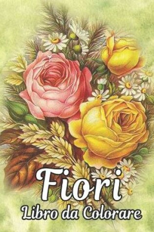 Cover of Libro Colorare Fiori