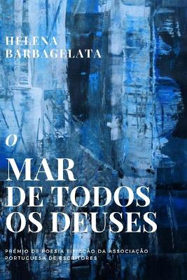 Book cover for O Mar de Todos os Deuses