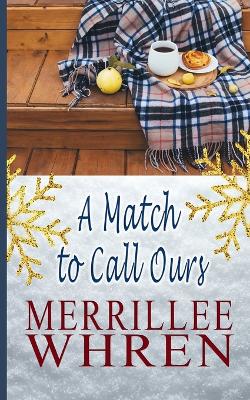 Cover of A Match to Call Ours