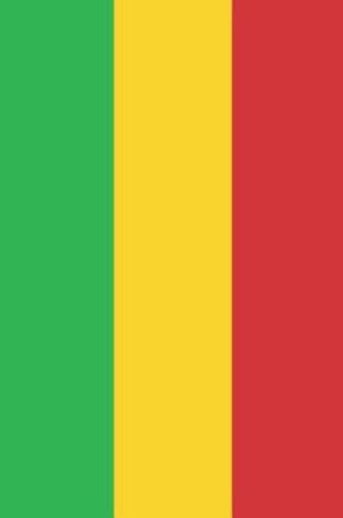 Cover of Mali Flag Notebook - Malian Flag Book - Mali Travel Journal