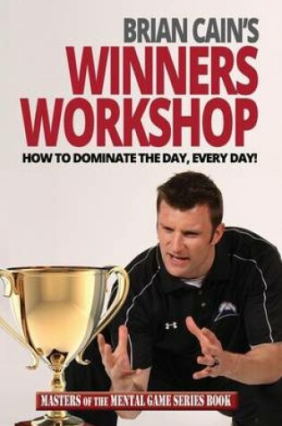 Cover of Brian Cain's Winners Workshop