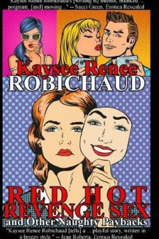 Cover of Red Hot Revenge Sex and Other Naughty Paybacks