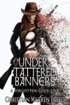 Book cover for Under Tattered Banners