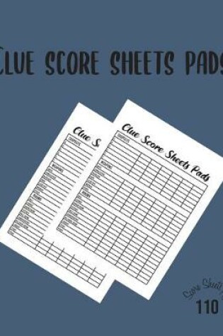 Cover of Clue score sheets pads - 110 Score Sheets pages