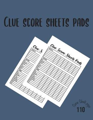 Book cover for Clue score sheets pads - 110 Score Sheets pages