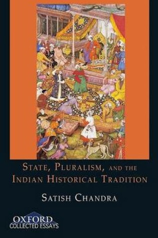 Cover of State, Pluralism, and the Indian Historical Tradition