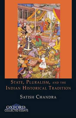 Book cover for State, Pluralism, and the Indian Historical Tradition