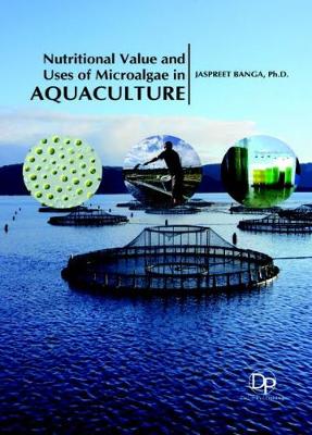 Cover of Nutritional Value and Uses of Microalgae in Aquaculture