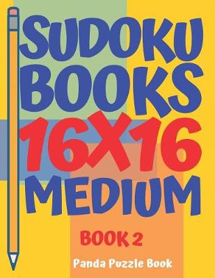 Cover of sudoku books 16 x 16 - Medium - Book 2