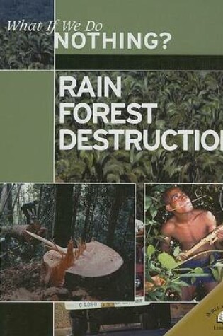 Cover of Rain Forest Destruction