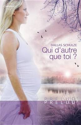 Book cover for Qui D'Autre Que Toi ? (Harlequin Prelud')