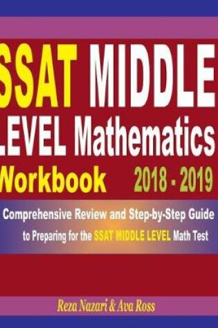 Cover of SSAT Middle Level Mathematics Workbook 2018 - 2019