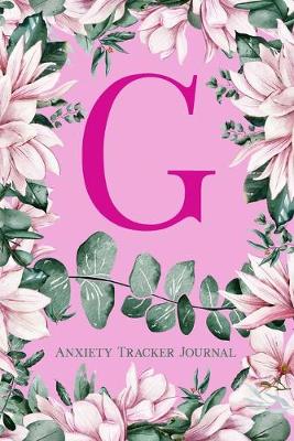 Cover of G Anxiety Tracker Journal