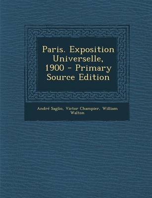 Book cover for Paris. Exposition Universelle, 1900 - Primary Source Edition