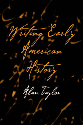 Book cover for Writing Early American History