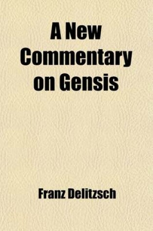 Cover of A New Commentary on Gensis (Volume 1)