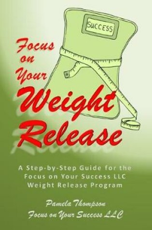 Cover of Focus on Your Weight Release