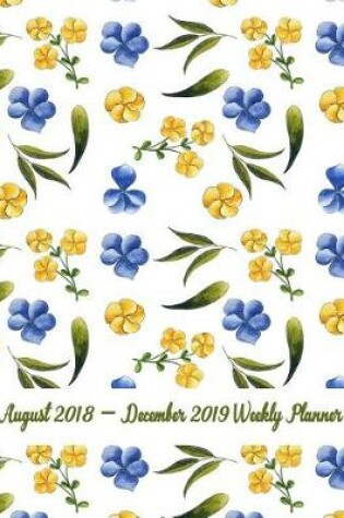 Cover of August 2018 - December 2019 Weekly Planner