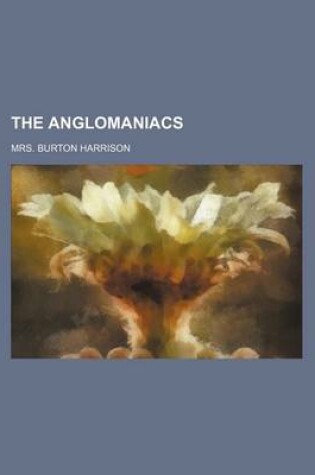 Cover of The Anglomaniacs