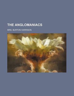 Book cover for The Anglomaniacs