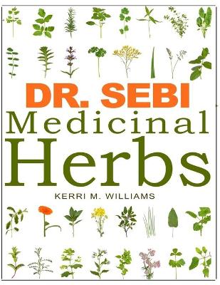 Book cover for DR. SEBI Medicinal Herbs
