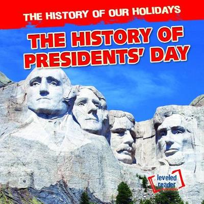 Book cover for The History of Presidents' Day