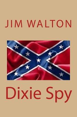 Book cover for Dixie Spy