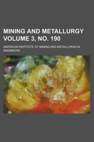 Cover of Mining and Metallurgy Volume 3, No. 190