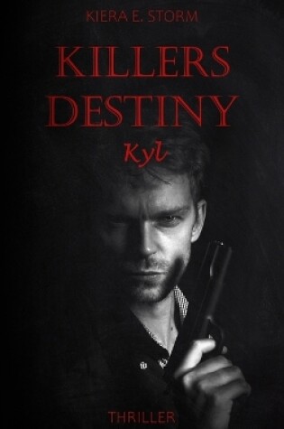 Cover of Killers Destiny - Kyl
