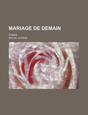 Book cover for Mariage de Demain; Roman