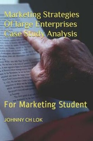 Cover of Marketing Strategies Of large Enterprises Case Study Analysis